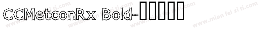 CCMetconRx Bold字体转换